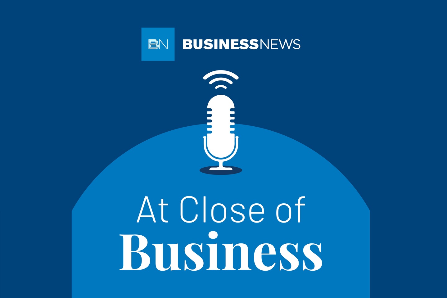 At Close of Business: Matt Mckenzie on growth, trade and bills