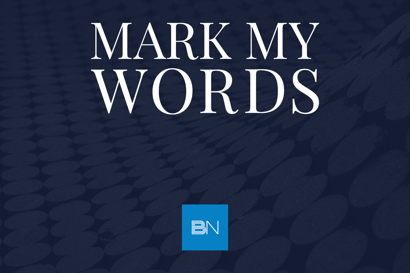 Mark My Words podcast.